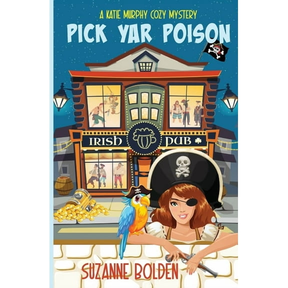 Pick Yar Poison, A Katie Murphy Cozy Mystery, (Paperback)