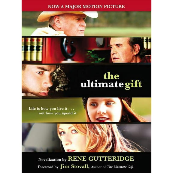 The Ultimate Gift: The Novelization of the Timeless and Uplifting Story, (Paperback)