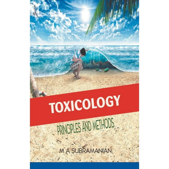 Toxicology: Principles and methods, (Paperback)