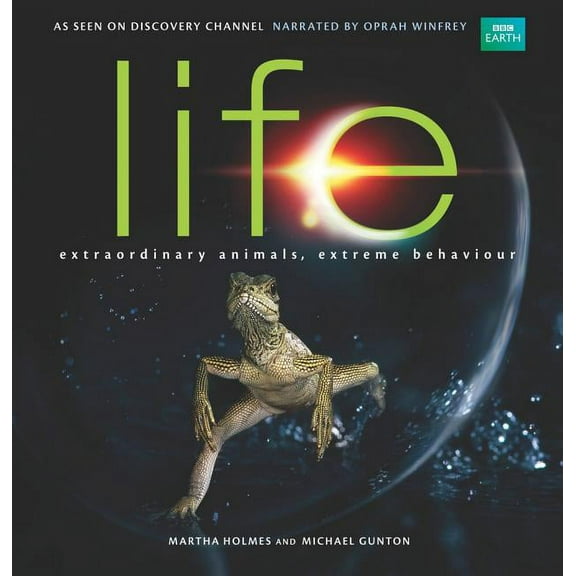 Life : Extraordinary Animals, Extreme Behaviour (Edition 1) (Hardcover)