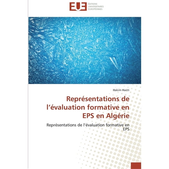 Omn.Univ.Europ. Représentations de l évaluation formative en eps en algérie, (Paperback)