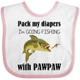 thumbnail image 3 of Inktastic Pack My Diapers I'm Going Fishing with Pawpaw Boys or Girls Baby Bib, 3 of 4