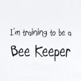thumbnail image 2 of CafePress - I'm Training To Be A Bee Keeper Infant Bodysuit - Baby Light Bodysuit, Size Newborn - 24 Months, 2 of 4