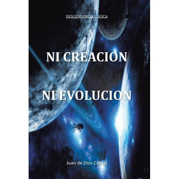 Ni Creacion Ni Evolucion (Hardcover)