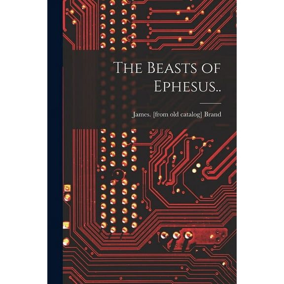 The Beasts of Ephesus.. (Paperback)