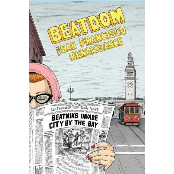 Beatdom #25: The San Francisco Renaissance Issue, (Paperback)