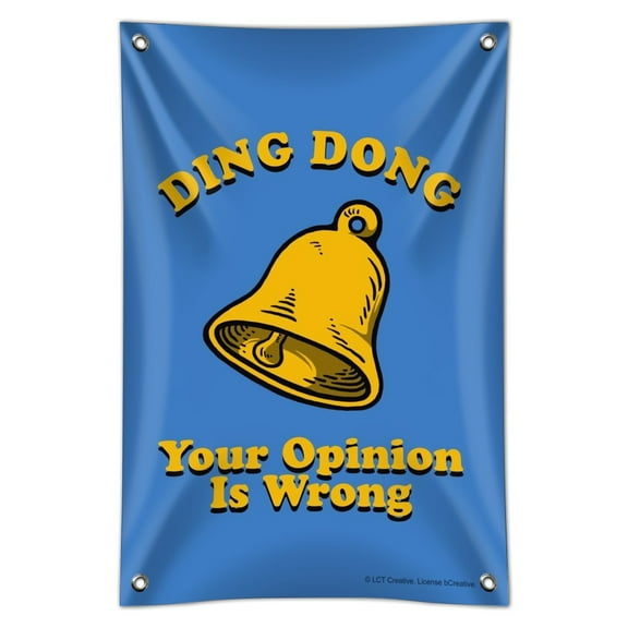 Ding Dong Your Opinion is Wrong Funny Humor Home Business Office Sign
