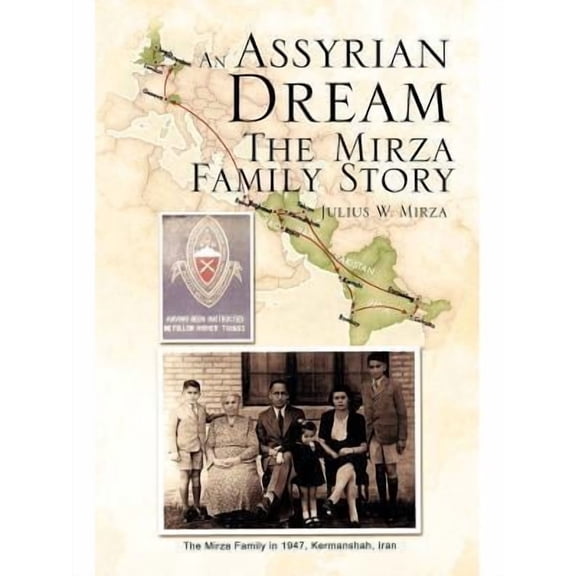 An Assyrian - Dream the Mirza Family Story