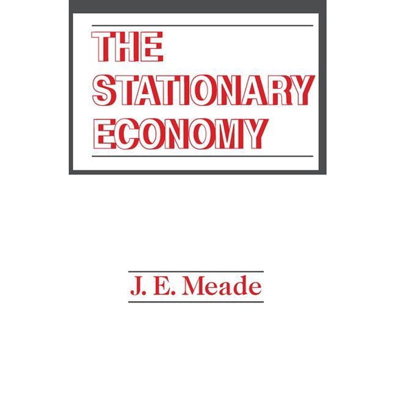 The Stationary Economy, (Hardcover)