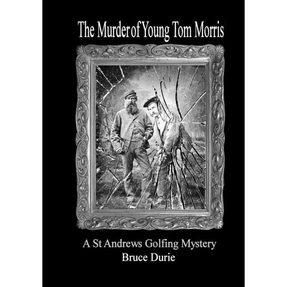 The Murder of Young Tom Morris (Paperback)