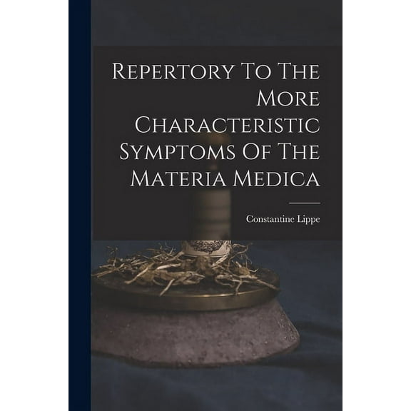 Repertory To The More Characteristic Symptoms Of The Materia Medica (Paperback)