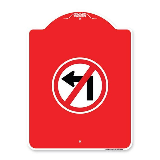 Panneau de la Série Designer 18 x 24 Po - Ne Tourne Pas à Gauche avec Graphique Seulement, Rouge & Blanc