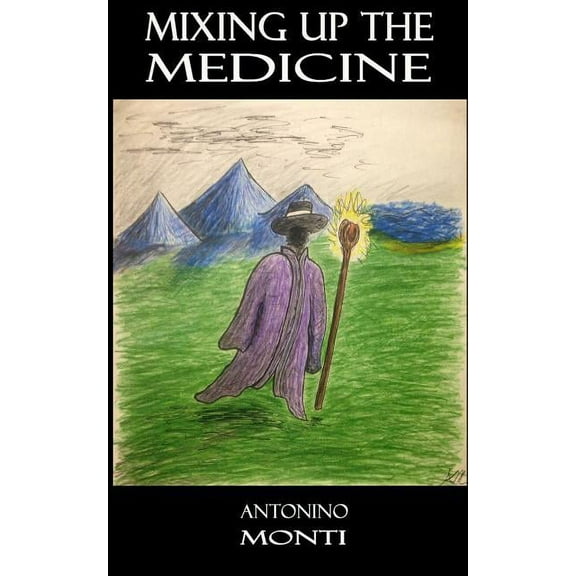 Mixing Up The Medicine (Paperback)