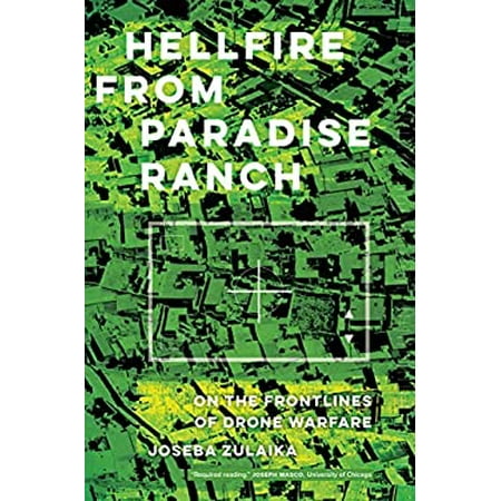 Hellfire from Paradise Ranch: On the Front Lines of Drone Warfare, Used [Hardcover]