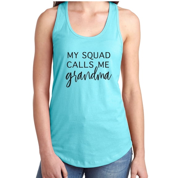 My Squad Calls Me Grandma Racerback Tank