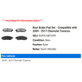 thumbnail image 2 of Rear Brake Pad Set - Compatible with 2009 - 2017 Chevy Traverse 2010 2011 2012 2013 2014 2015 2016, 2 of 2