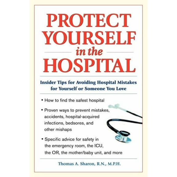 Protect Yourself in the Hospital, (Paperback)