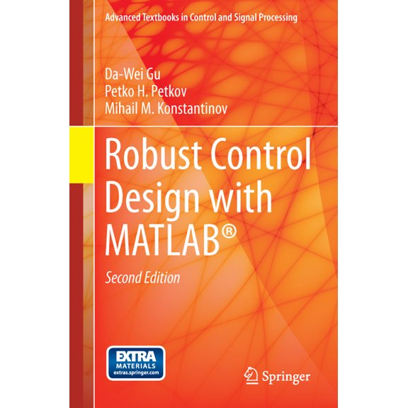 Advanced Textbooks in Control and Signal Robust Control Design with Matlab(r), (Paperback)