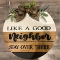 thumbnail image 4 of Hbdhejl Like A Good Neighbor Stay Over There Funny Welcome Home Hanger Welcome Sign Home Outdoor For Front Door Entryway Porch, 4 of 9