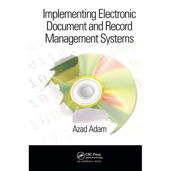 Implementing Electronic Document and Record Management Systems, (Hardcover)