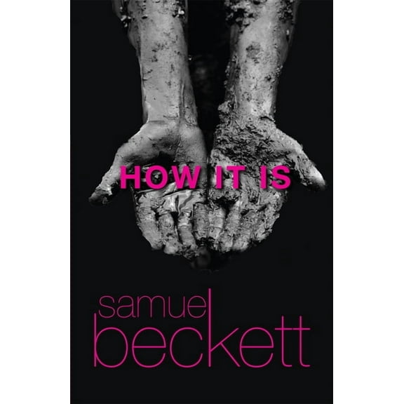 Beckett, Samuel How It Is, (Paperback)