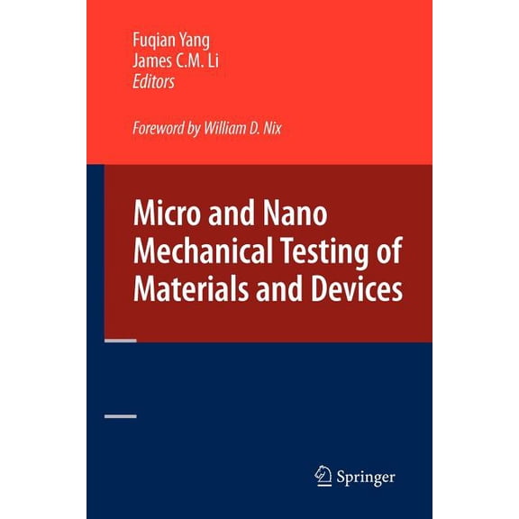 Micro and Nano Mechanical Testing of Materials and Devices, (Paperback)