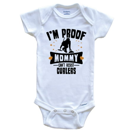 

Funny Curling Baby Bodysuit - I m Proof Mommy Can t Resist Curlers Baby Bodysuit