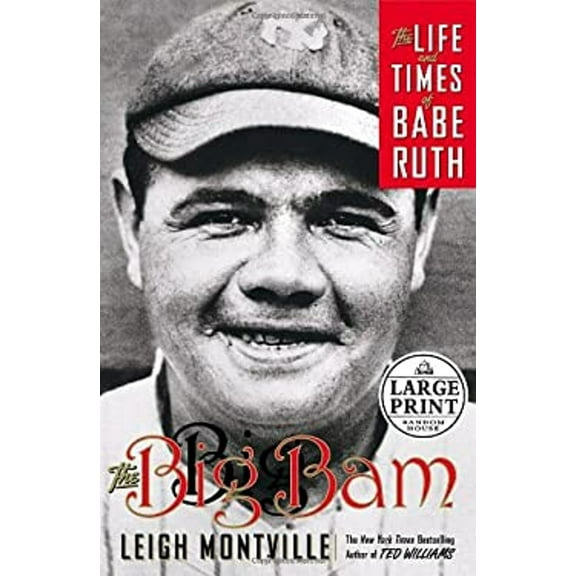 Pre-Owned The Big Bam : The Life and Times of Babe Ruth (Hardcover) 9780739326411