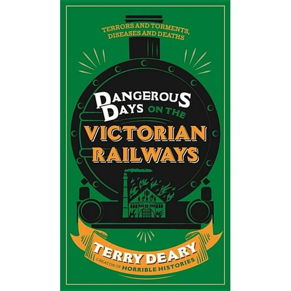 Dangerous Days on the Victorian Railways (Paperback)