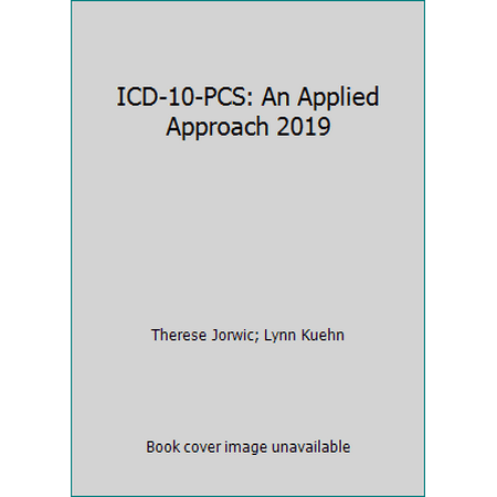 ICD-10-PCS: An Applied Approach 2019 [Paperback - Used]