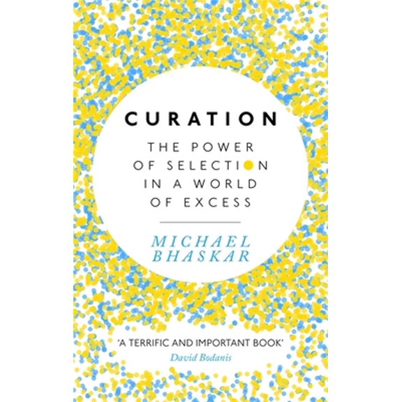 Pre-Owned Curation: The power of selection in a world of excess (Paperback) 0349408718 9780349408712