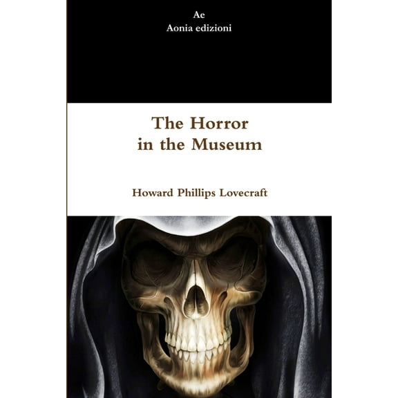 The Horror in the Museum, (Paperback)