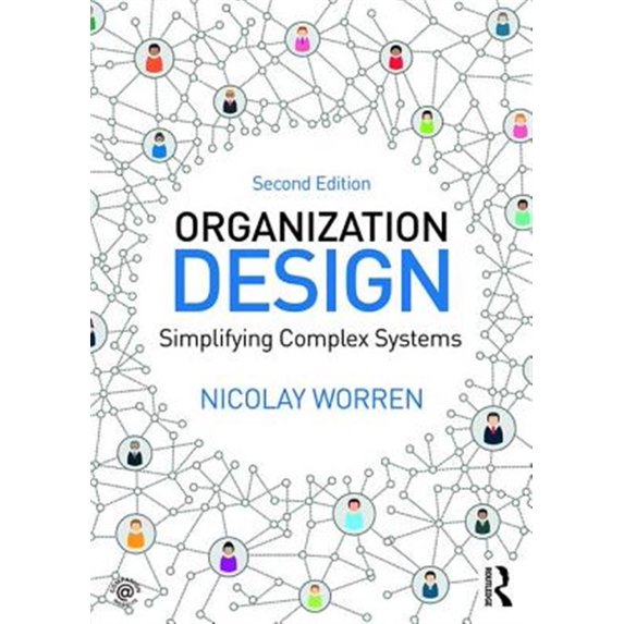 Pre-Owned Organization Design: Simplifying complex systems, (Paperback)