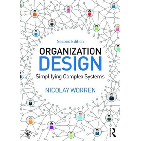 Pre-Owned Organization Design: Simplifying complex systems, (Paperback)