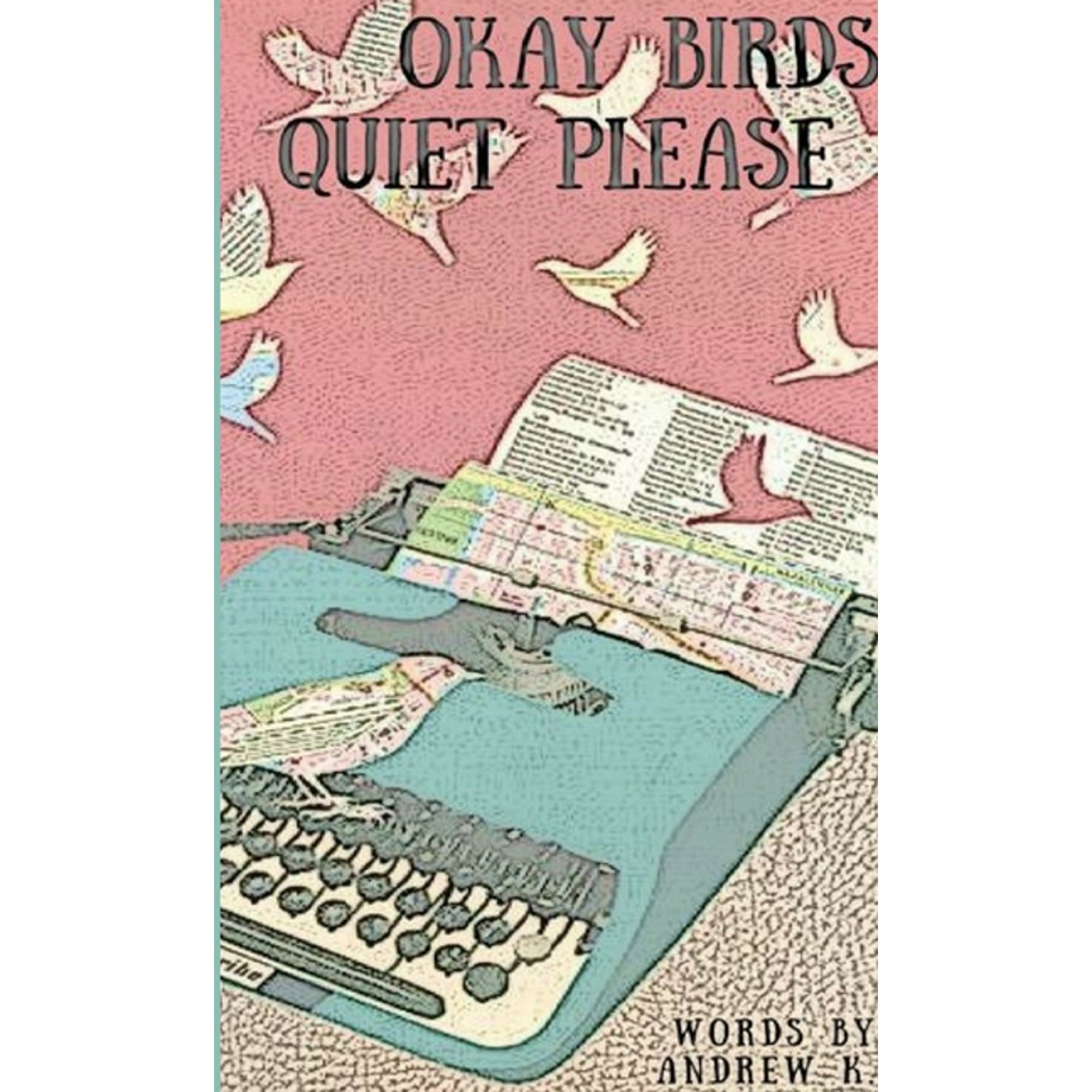 okay birds quiet please (Paperback)