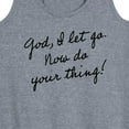 thumbnail image 3 of Instant Message - God, I Let Go. Now Do Your Thing - Women's Racerback Tank Top, 3 of 6
