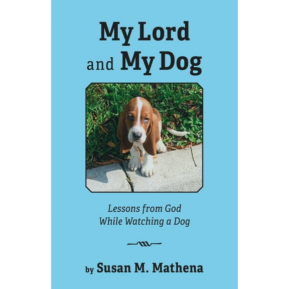 My Lord and My Dog, (Paperback)