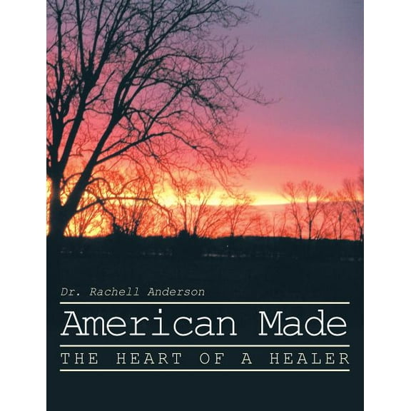 American Made: The Heart Of A Healer (Paperback)