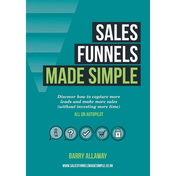 Sales Funnels Made Simple, (Paperback)