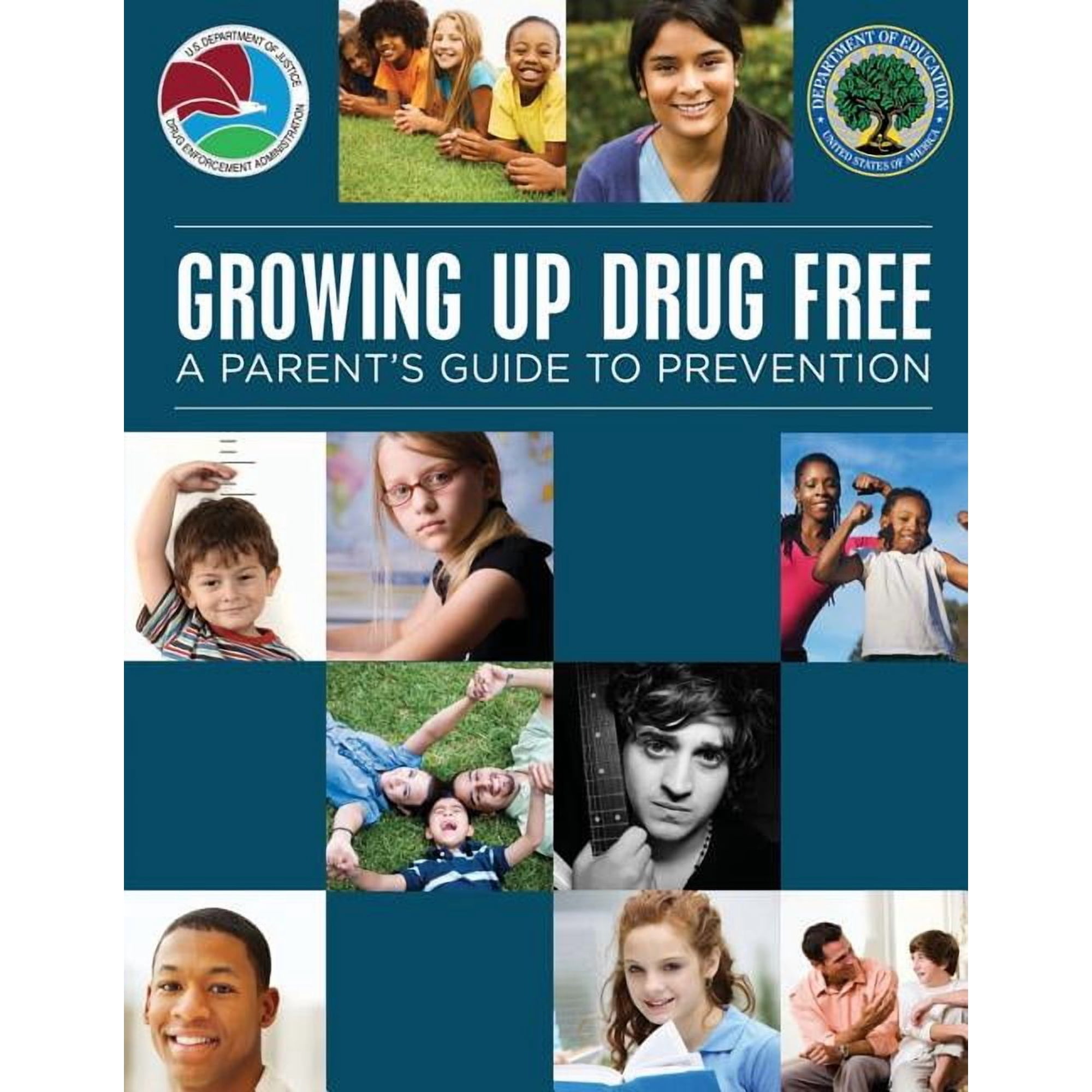 Growing Up Drug Free: A Parent's Guide to Prevention, (Paperback)