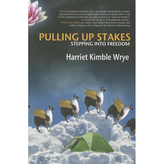 Pre-Owned Pulling Up Stakes: Stepping into Freedom (Paperback) 0983925526 9780983925521
