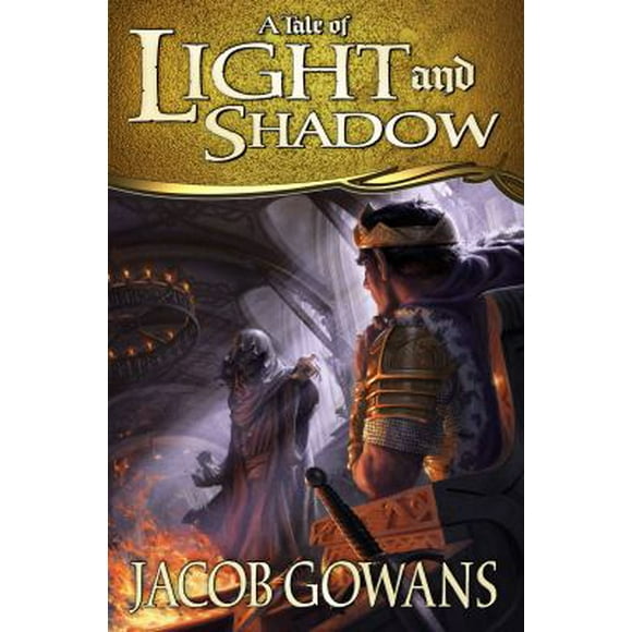Pre-Owned A Tale of Light and Shadow, 1 (Hardcover) 1609078721 9781609078720