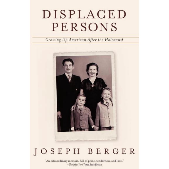 Displaced Persons: Growing Up American After the Holocaust, (Paperback)