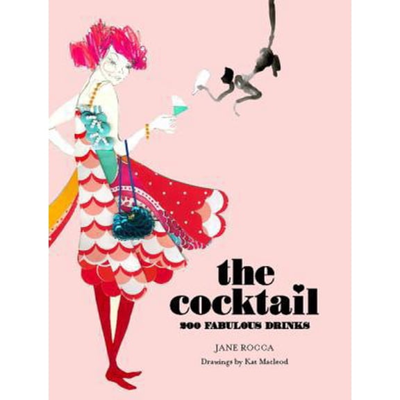 Pre-Owned The Cocktail : 200 Fabulous Drinks