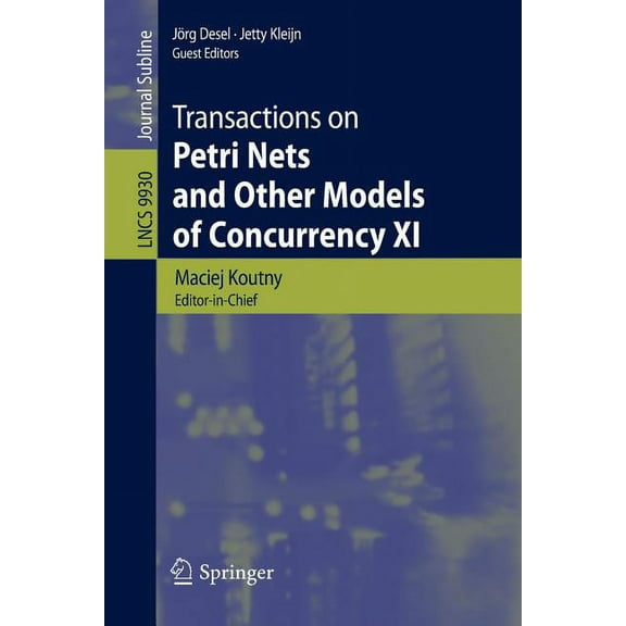 Transactions on Petri Nets and Other Models of Concurrency XI, (Paperback)