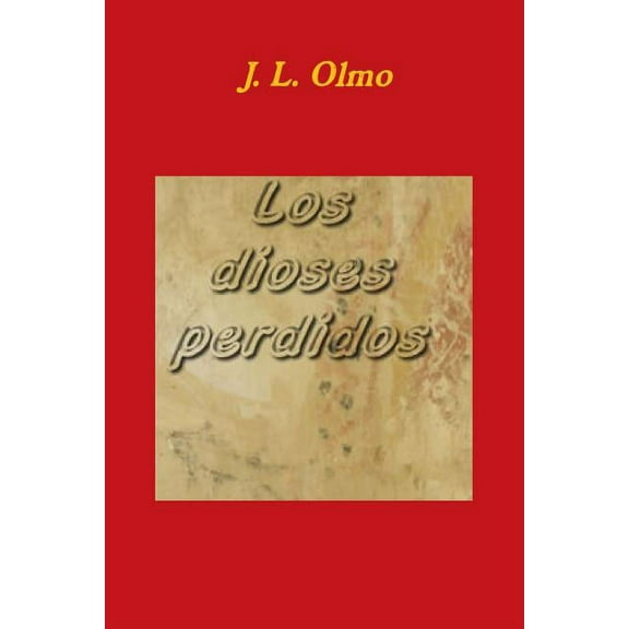 Los dioses perdidos