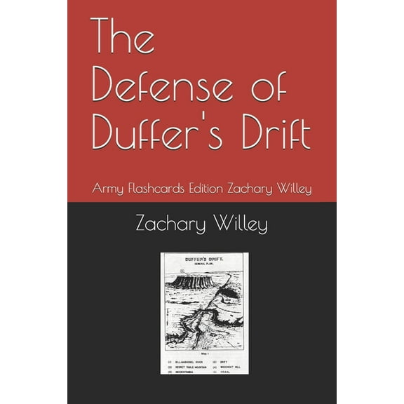 The Defense of Duffer's Drift: Army Flashcards Edition Zachary Willey, (Paperback)