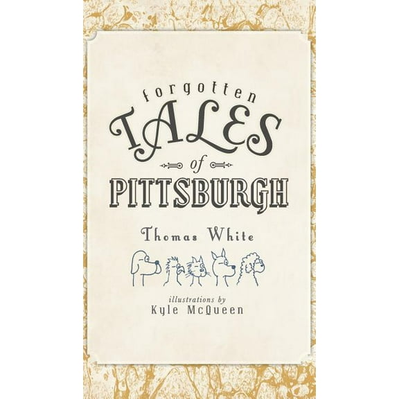 Forgotten Tales of Pittsburgh (Hardcover)