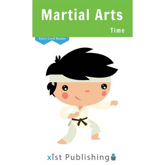 Entry Level Readers Martial Arts Time, (Hardcover)