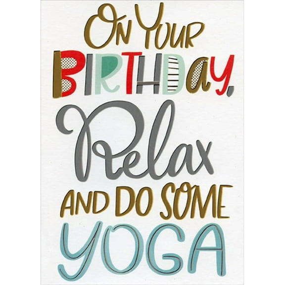 Designer Greetings Relax And Do Some Yoga Funny / Humorous Birthday Card